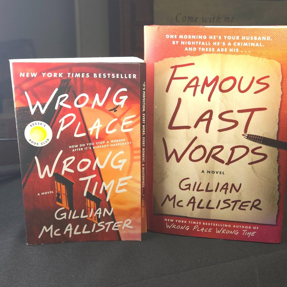 2x Gillian McAllister Thrillers - Famous Last Words & Wrong Place Wrong Time